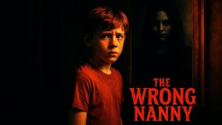 The Wrong Nanny Creepypasta