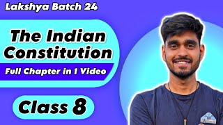 The Indian Consution Cl 8 Civics Chapter 1 Full Chapter Explanation In Oneshot