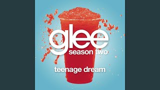 Watch Glee Cast Teenage Dream video