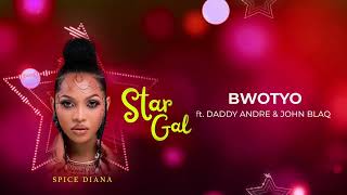 Bwotyo - Spice Diana Ft Daddy Andre & John Blaq
