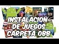 Como Instalar Juegos en Android y Carpeta OBB (GamingTech)