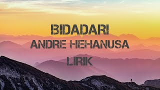 Watch Andre Hehanusa Bidadari video