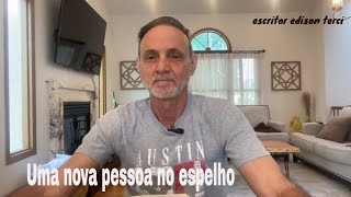 Uma nova pessoa no espelho