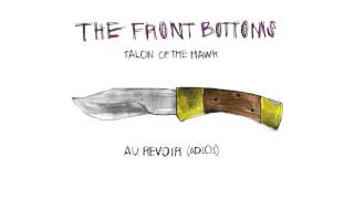 Watch Front Bottoms Au Revoir adios video