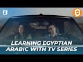 Egyptian Arabic with TV series: Episode 1