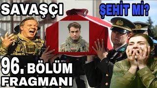 Savaşçı 96. Bölüm 1. Fragmanı