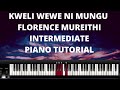 Kweli Wewe Ni Mungu - Florence Mureithi- INTERMEDIATE TUTORIAL-(Instructor - Emmanuel)