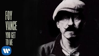 Watch Foy Vance You Get To Me video