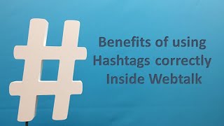 Using Hashtags In Webtalk