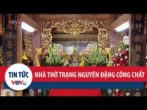 Nhà thờ Trạng nguyên Đặng Công Chất: Di tích quốc gia nằm bên tả ngạn sông Đuống