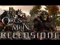 Recensioni a modo mio: Of Orcs And Men