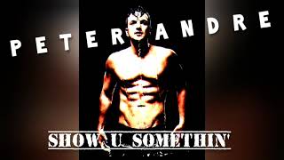 Watch Peter Andre Show U Somethin video