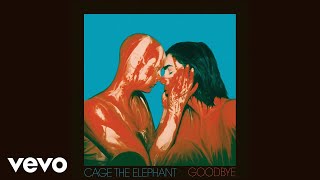 Watch Cage The Elephant Goodbye video