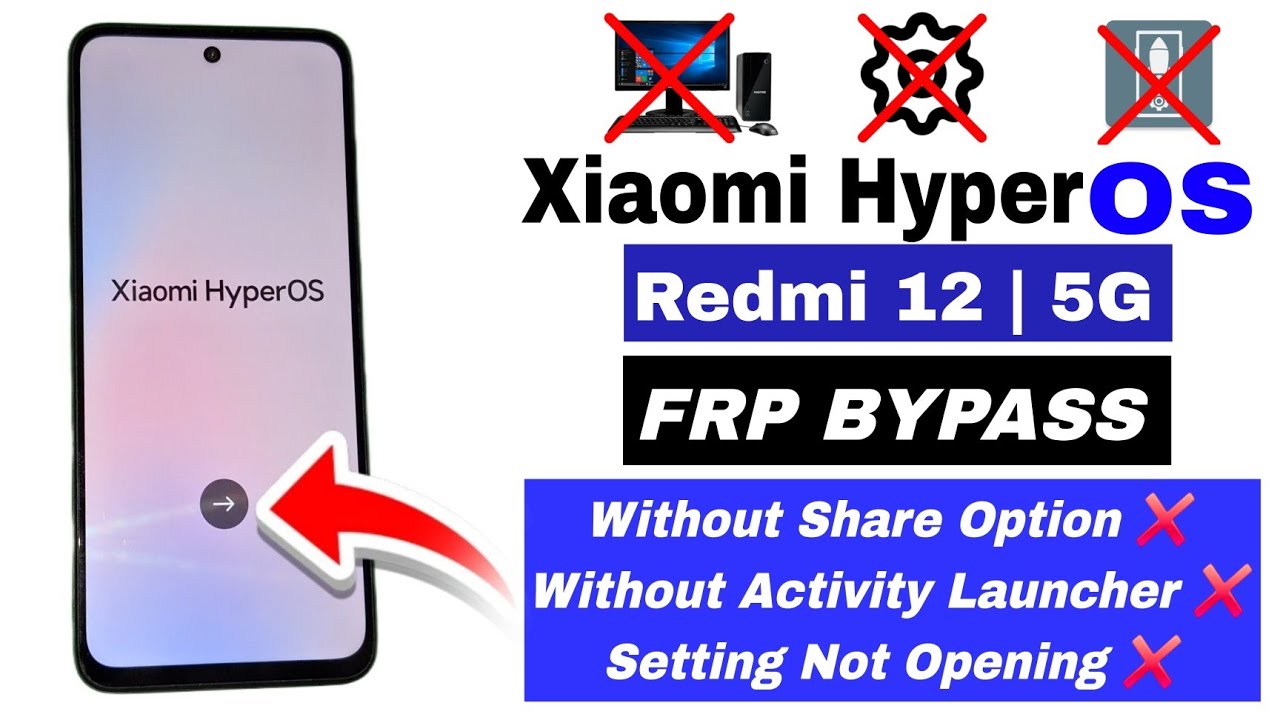 Redmi 12 Xiaomi HyperOS 2.0 FRP Bypass Android 15 Redmi 12 Xiaomi HyperOS 2.0 FRP Bypass Android 15