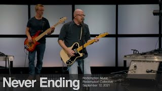 Redemption Music: "Never Ending" (The Redemption Collective)