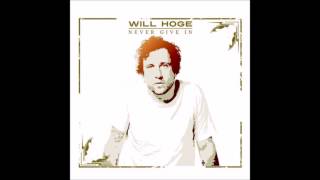 Watch Will Hoge Never Give In video