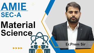 Material Science Lecture For AMIE Sec A | Modulation Institute |9015781999