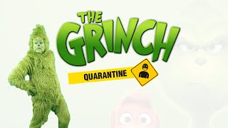 THE GRINCH - "Social Isolation"