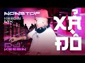 NONSTOP XẢ ĐỒ 2024 - NHẠC XẢ ĐỒ CÙNG DJ KEEBIN | NONSTOP XẢ ĐỒ ĐÁNH ĐỔ DÂN CHƠI