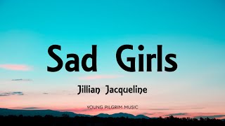 Watch Jillian Jacqueline Sad Girls video