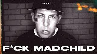 Madchild - F*Ck Madchild