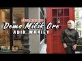 Adik Waniey - Demo Milik Ore ( Official Music Video )