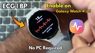 Install Enable ECG & BP On Galaxy Watch 4 / 5 - Simple Method! 🩺
