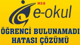 E-Okul Öğrenci Bulunamadı Hatası Çözümü