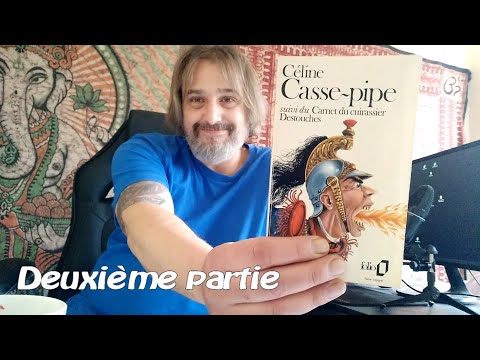 Cassepipe (Deuxième partie)
