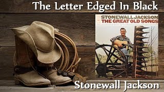 Watch Stonewall Jackson Letter Edged In Black video