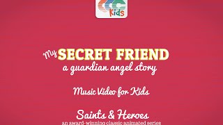 My Secret Friend Music Video For Kids