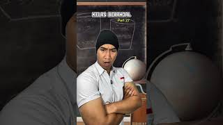 Kelas Berandal Part 27