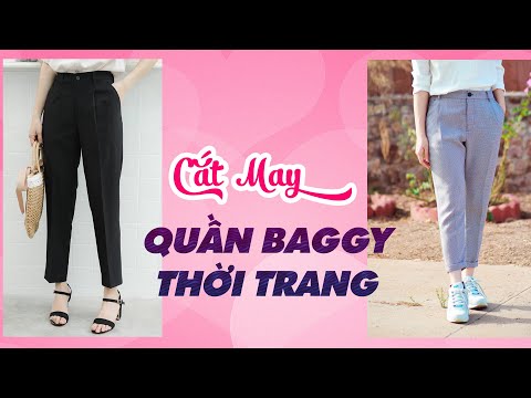 098 CẮT MAY QUẦN BAGGY XẾP LY LAI LẬT Cách may lưng quần tây Cách may túi chéo quần tây