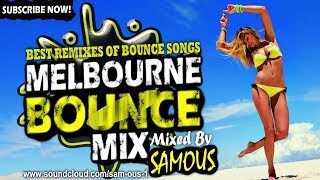 ? Melbourne Bounce Mix 2018 | Best Remixes Of Popular Bounce Songs | Party Dance Mix #27 (SUBSCRIBE)