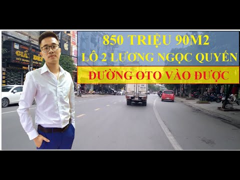 LÔ 2 LƯƠNG NGỌC QUYẾN - P. Quang Trung • Tp. Thái Nguyên • Bất Động Sản Thái Nguyên ★Tú Nguyễn Phan