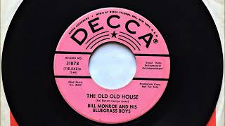 Watch Bill Monroe The Old Old House video