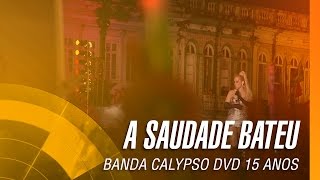 Watch Banda Calypso A Saudade Bateu video