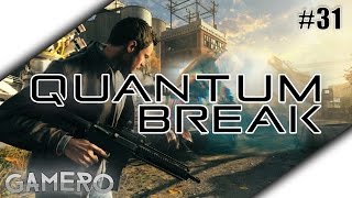 QUANTUM BREAK German #31 - Zurück in die Zukunft - Quantum Break Xbox One Gameplay Deutsch
