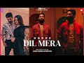 Dil Mera (Official Music) Full Video | H Broz , Latest Punjabi Song 2023
