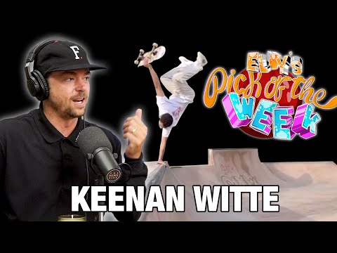 Keenan Witte - Eldy's Pick Of The Week