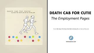 Watch Death Cab For Cutie The Employment Pages video