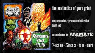 Cropsy Maniac Gruesome Stuff Relish - Split Ep Teaser