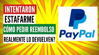 Solicitar Reembolso Paypal Caso Real Cuanto Tiempo Cómo Se Hace Evitar Estafas Con Paypal