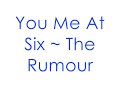 view The Rumour
