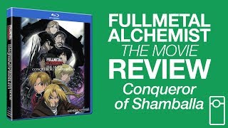 Fullmetal Alchemist the Movie: Conqueror of Shamballa Review ? 7.24.17