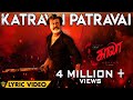 Katravai Patravai - Lyric Video | Kaala (Tamil) | Rajinikanth | Pa Ranjith | Santhosh Narayanan