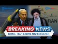 🔴BREAKING NEWS: GEGER Serangan Israel ke Kota Isfahan, Iran Akui Tak Berniat Lakukan Pembalasan