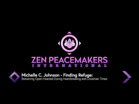 Finding Refuge: Remaining Open-Hearted During Heartbreaking and Uncertain Times Finding Refuge: Remaining Open-Hearted During Heartbreaking and Uncertain Times