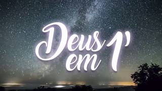 Deus em 1 minuto - 13/08