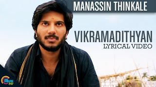 Manassin Thinkale -Vikramadithyan |Dulquer Salman| Namitha Pramod| Full Song HD Lyrical Video